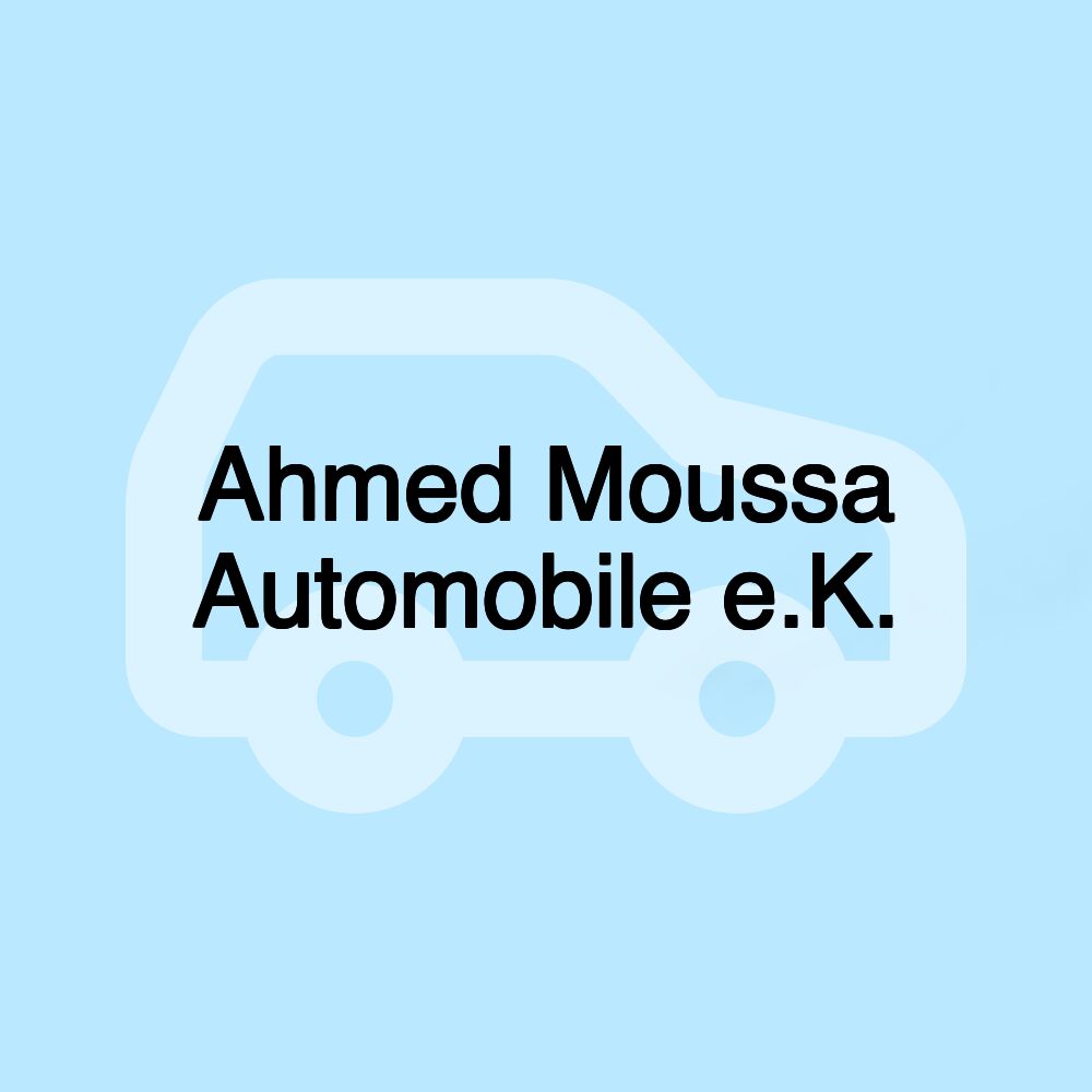 Ahmed Moussa Automobile e.K.