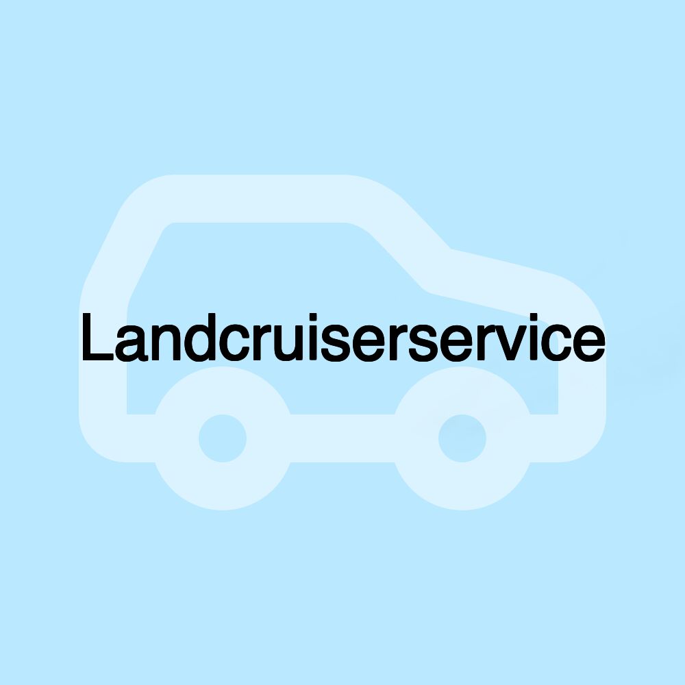 Landcruiserservice