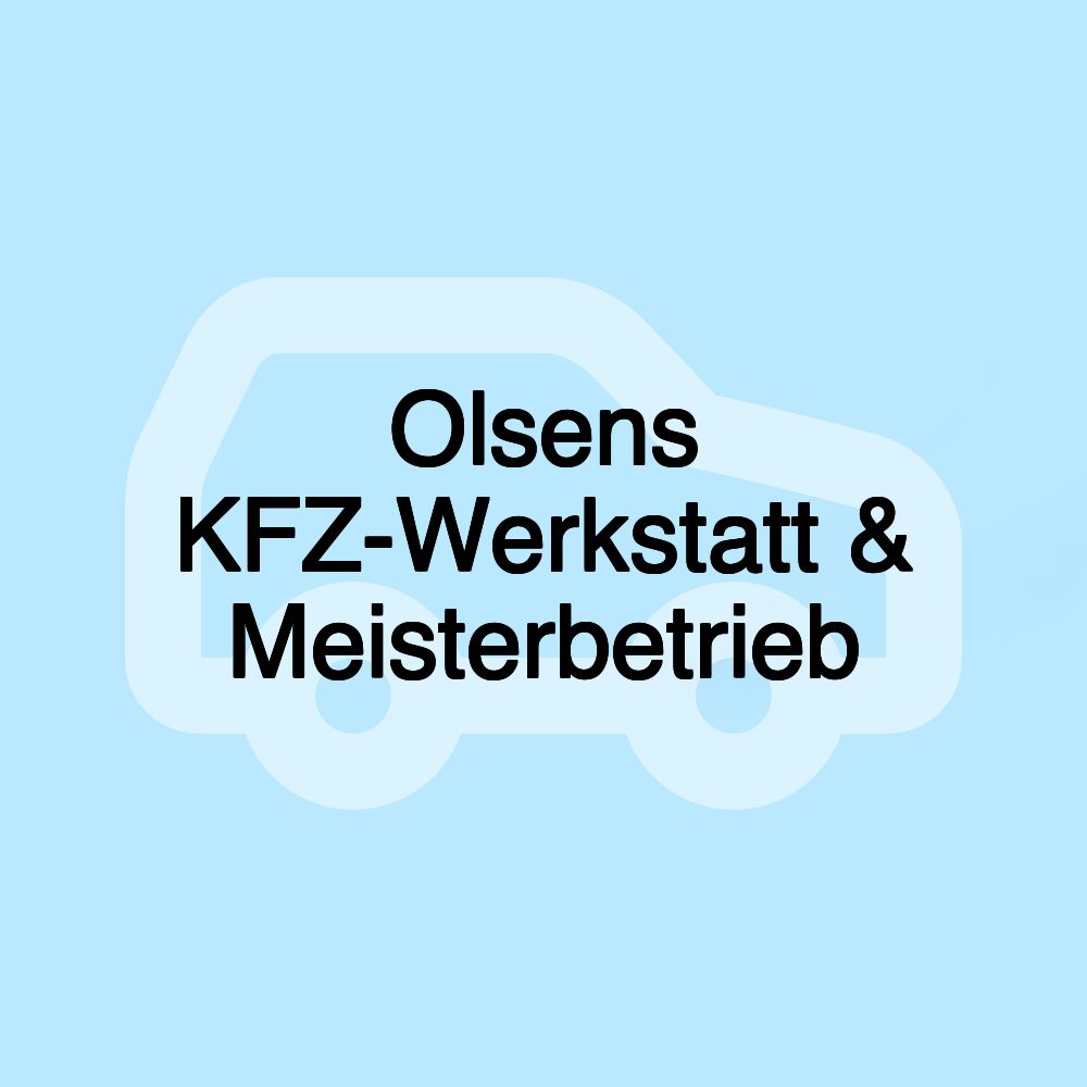 Olsens KFZ-Werkstatt & Meisterbetrieb