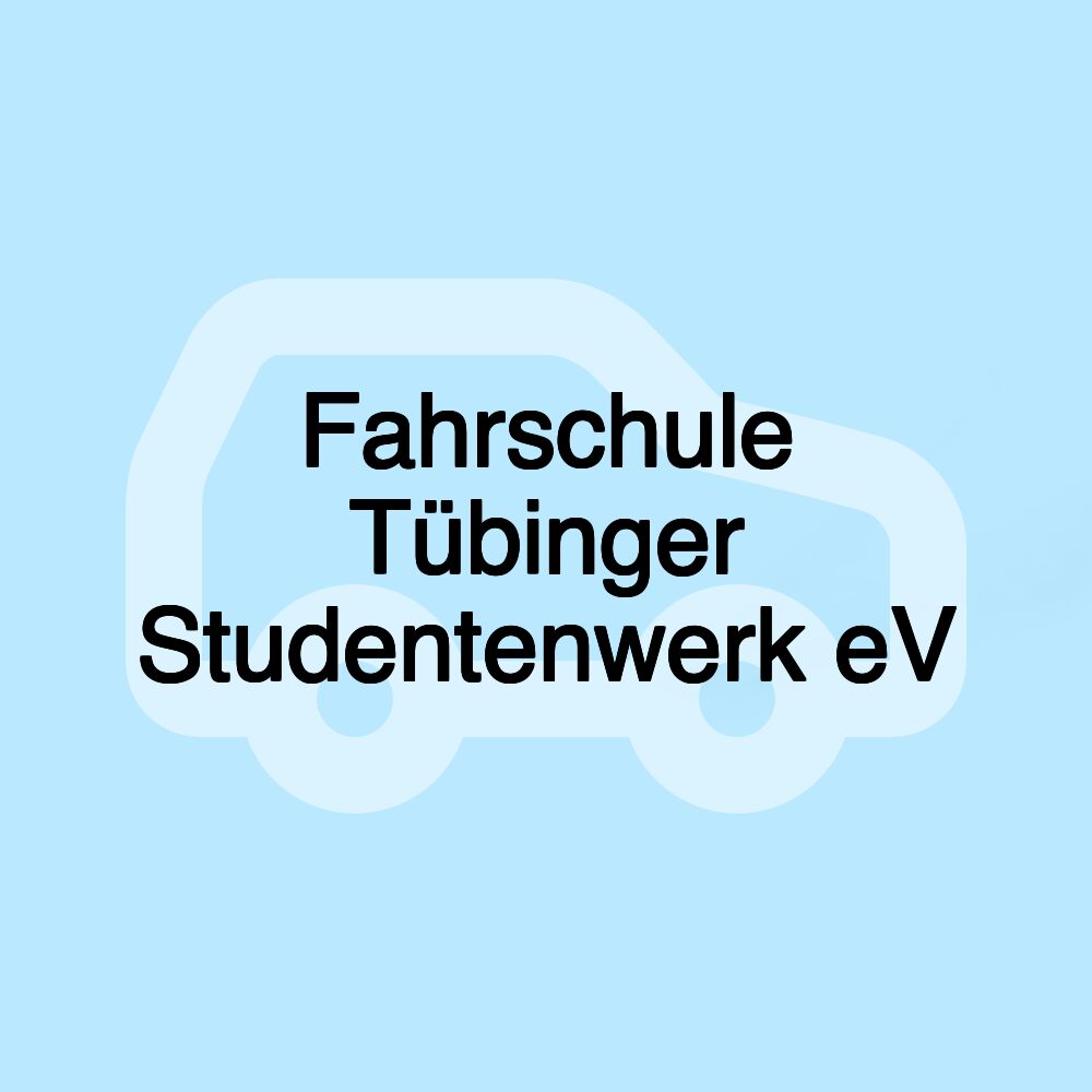 Fahrschule Tübinger Studentenwerk eV