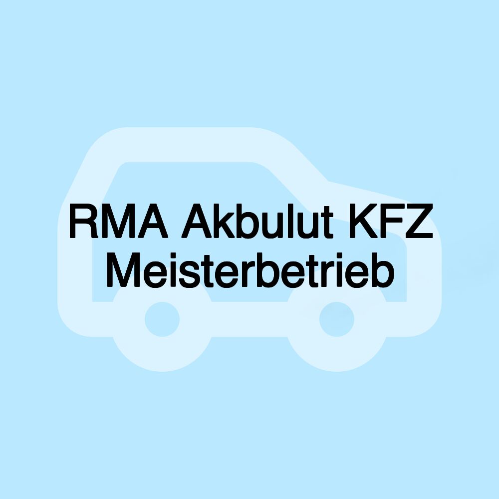 RMA Akbulut KFZ Meisterbetrieb