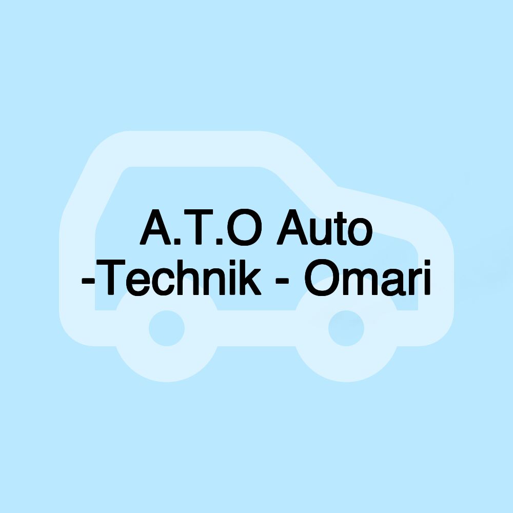 A.T.O Auto -Technik - Omari