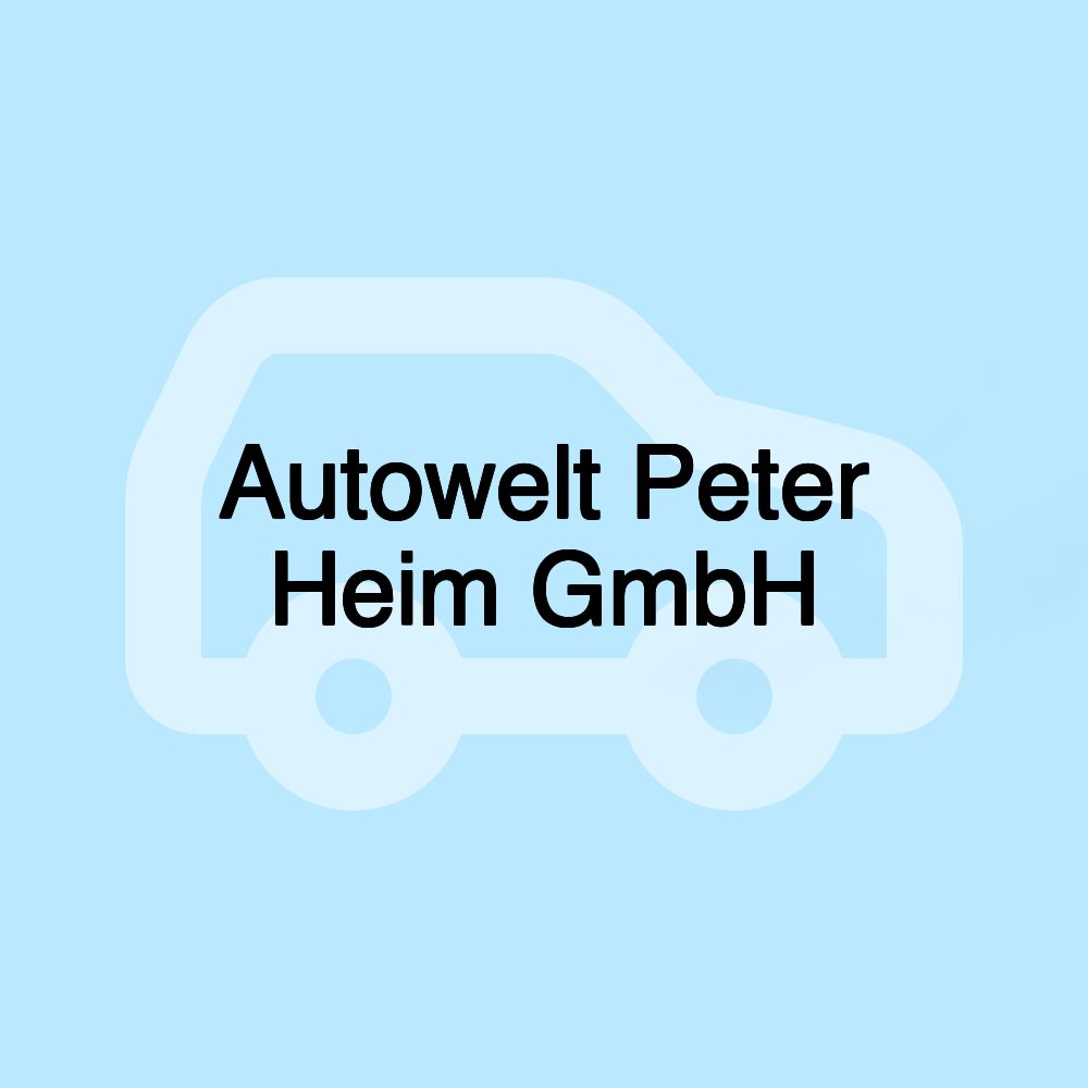 Autowelt Peter Heim GmbH