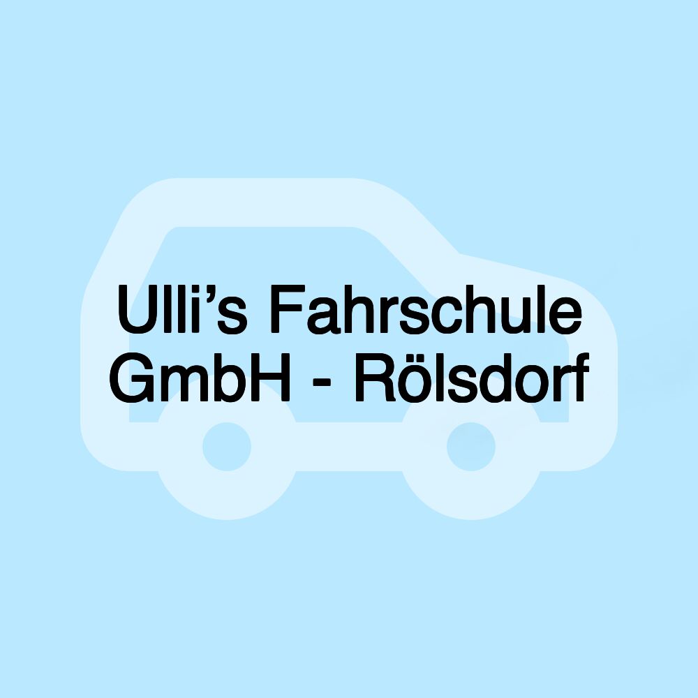 Ulli’s Fahrschule GmbH - Rölsdorf