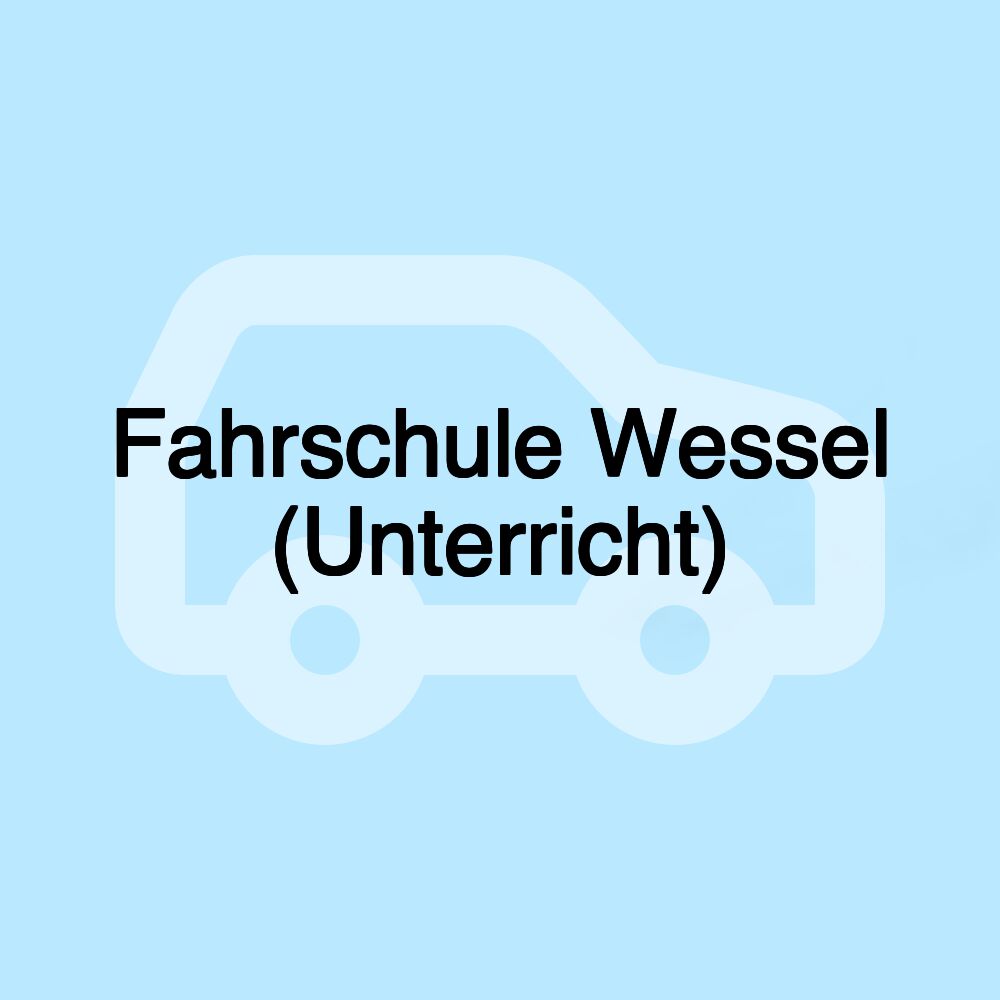 Fahrschule Wessel (Unterricht)