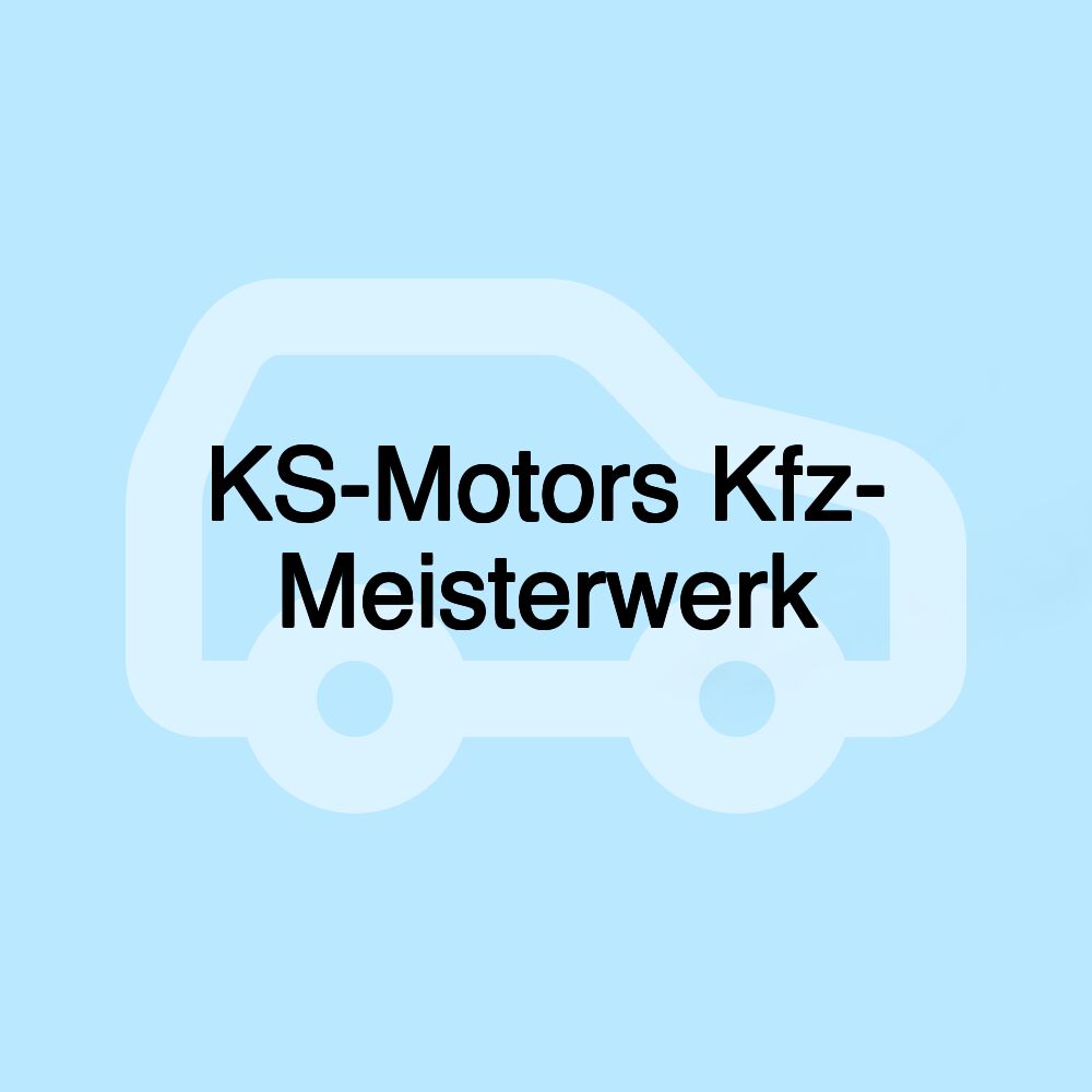 KS-Motors Kfz- Meisterwerk