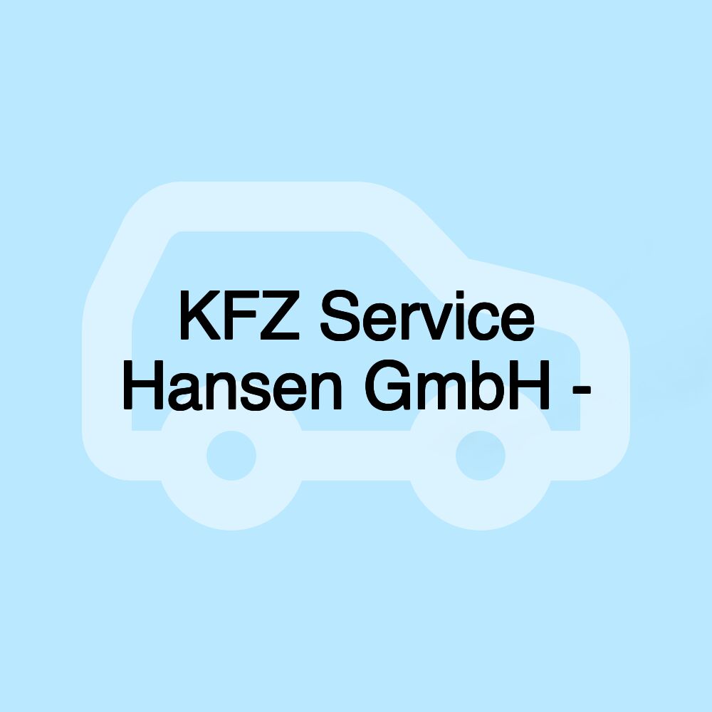 KFZ Service Hansen GmbH -