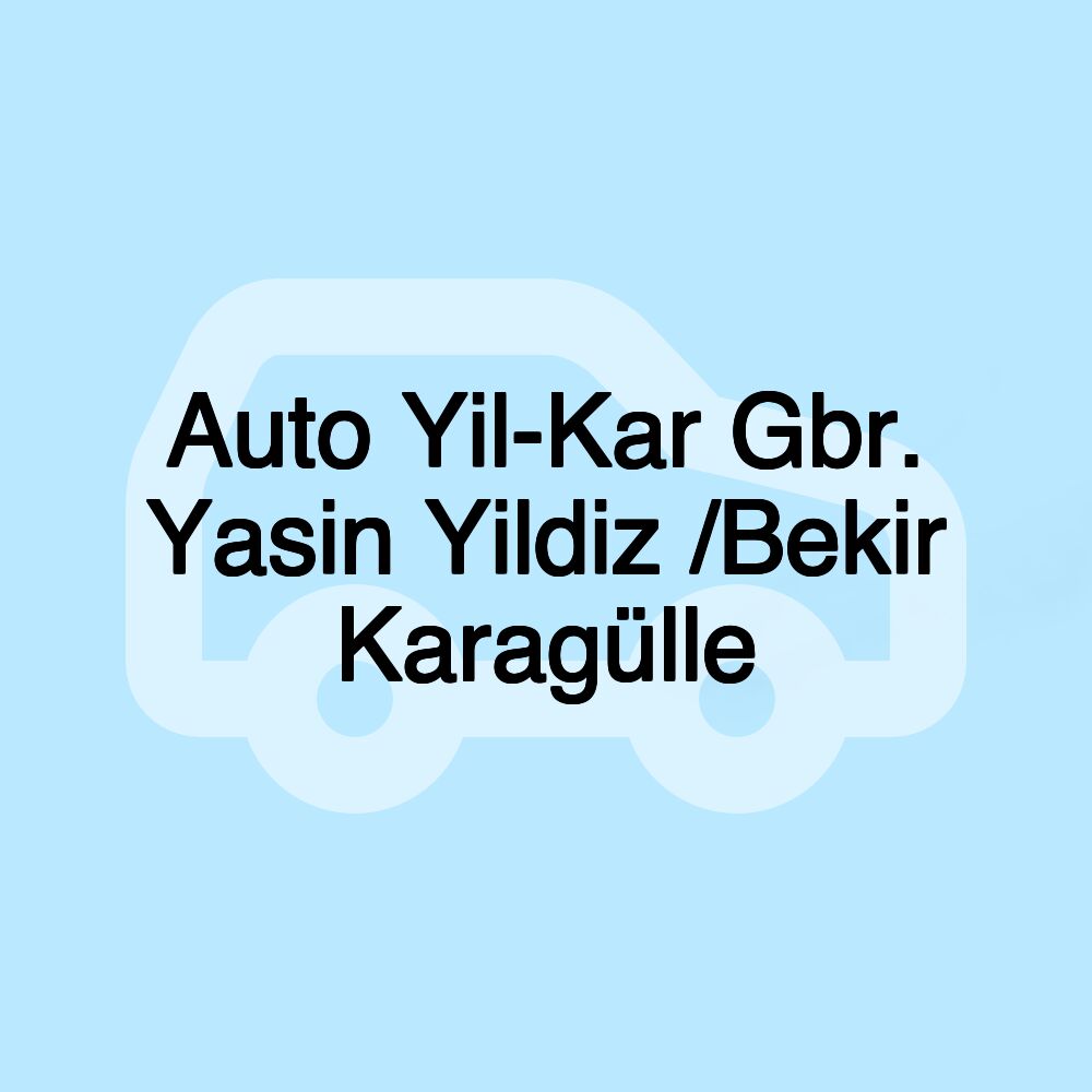 Auto Yil-Kar Gbr. Yasin Yildiz /Bekir Karagülle