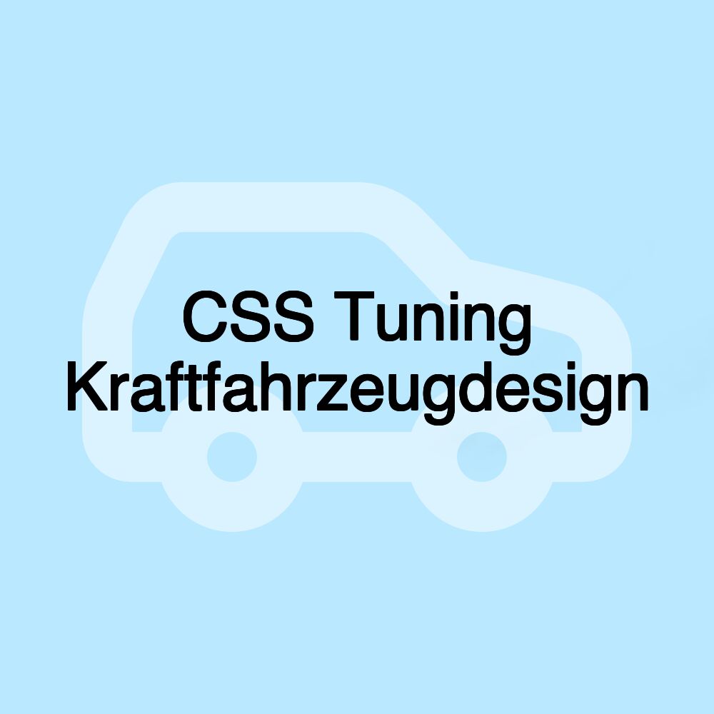 CSS Tuning Kraftfahrzeugdesign