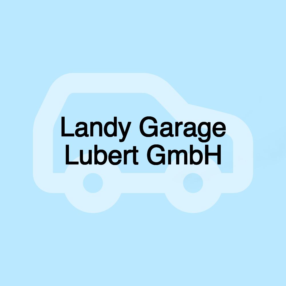 Landy Garage Lubert GmbH