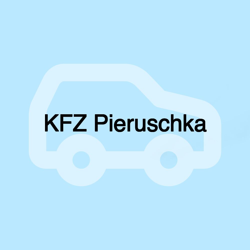 KFZ Pieruschka