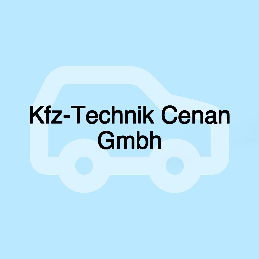 Kfz-Technik Cenan Gmbh