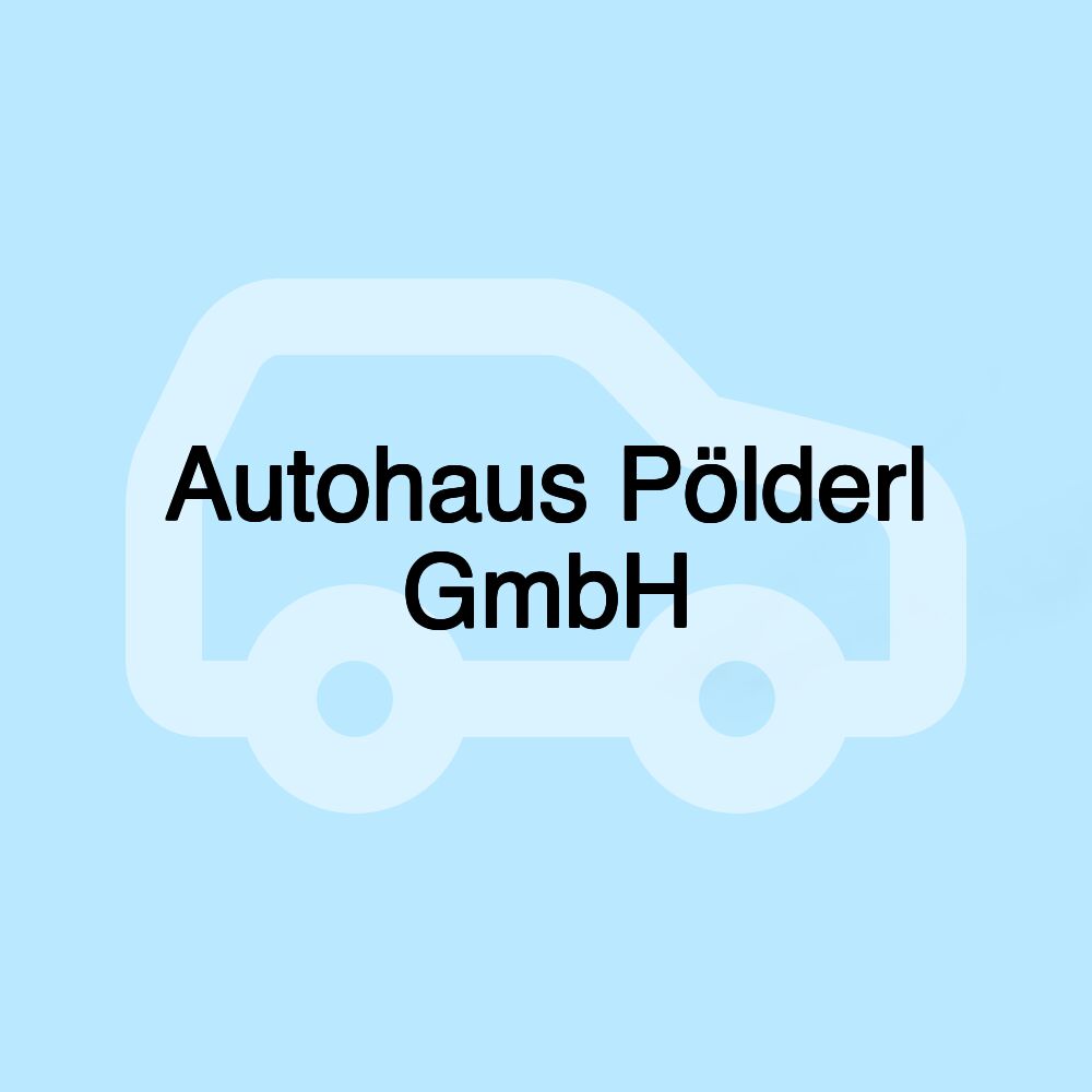 Autohaus Pölderl GmbH