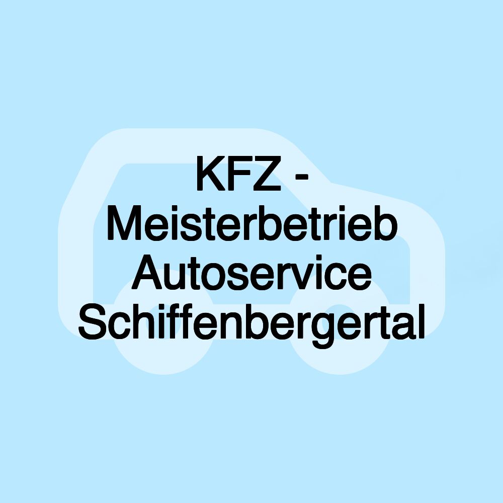 KFZ - Meisterbetrieb Autoservice Schiffenbergertal