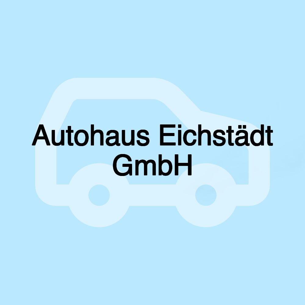 Autohaus Eichstädt GmbH