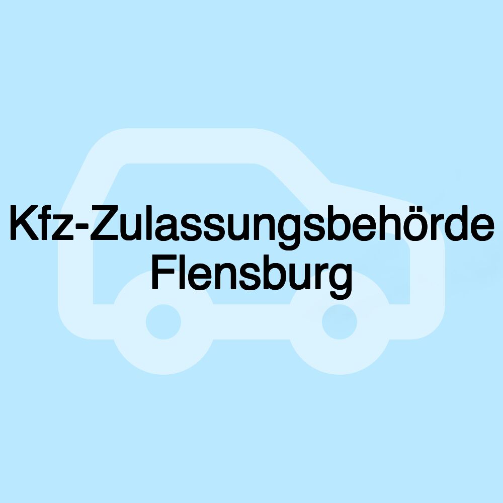 Kfz-Zulassungsbehörde Flensburg