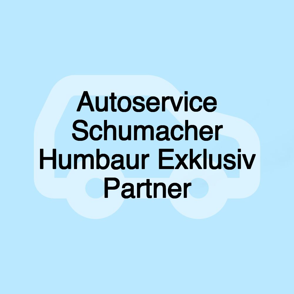 Autoservice Schumacher Humbaur Exklusiv Partner