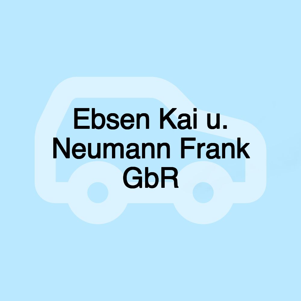 Ebsen Kai u. Neumann Frank GbR