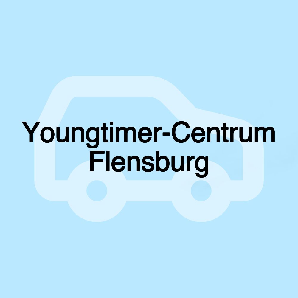 Youngtimer-Centrum Flensburg