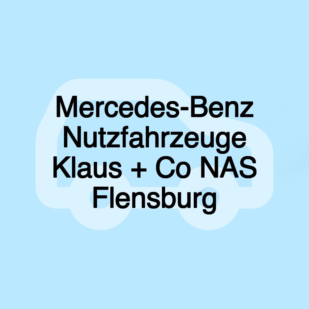 Mercedes-Benz Nutzfahrzeuge Klaus + Co NAS Flensburg