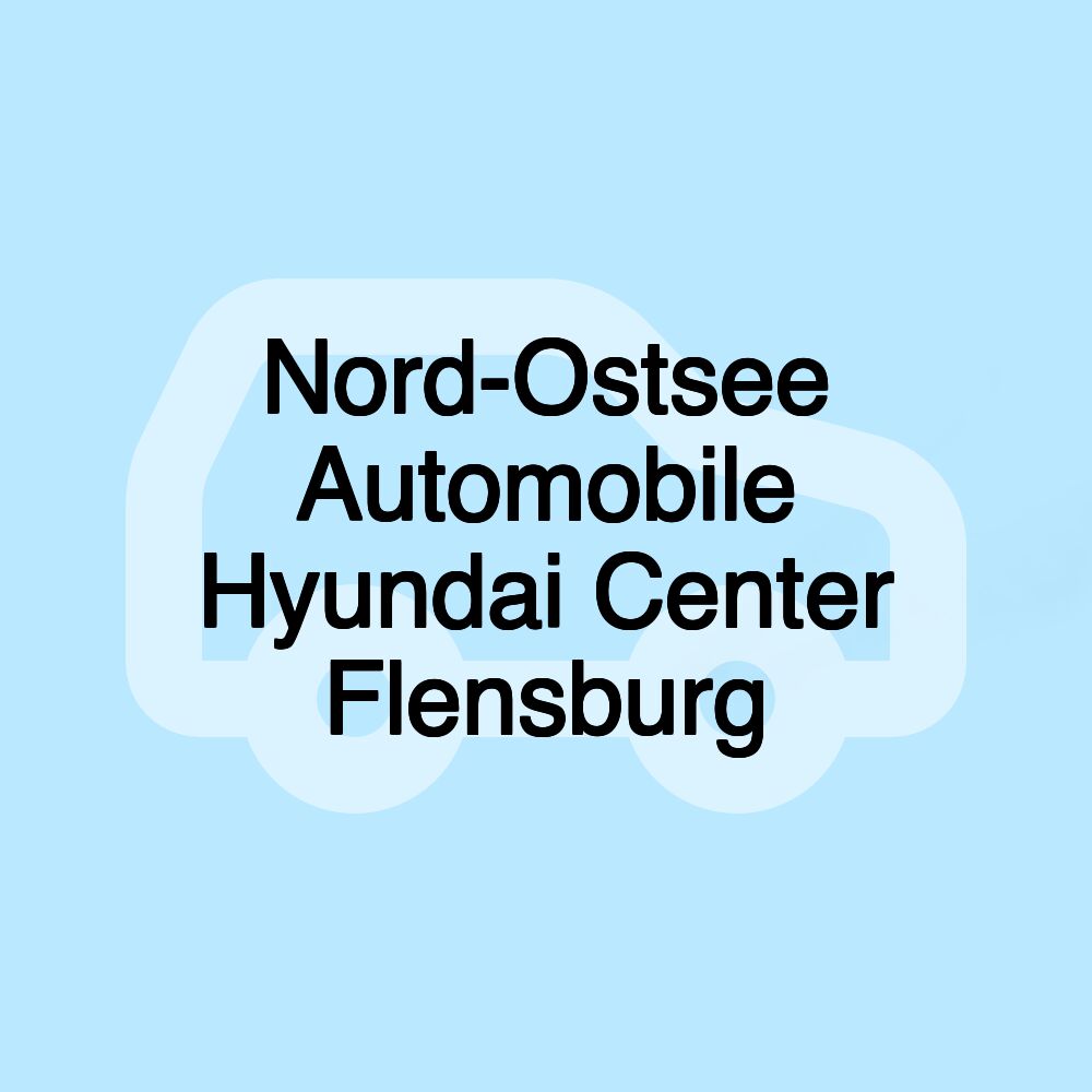 Nord-Ostsee Automobile Hyundai Center Flensburg