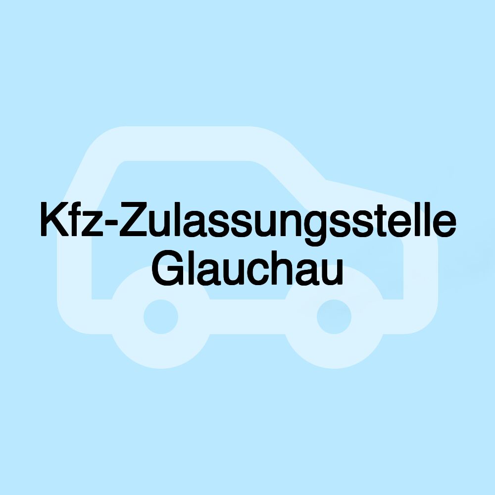 Kfz-Zulassungsstelle Glauchau