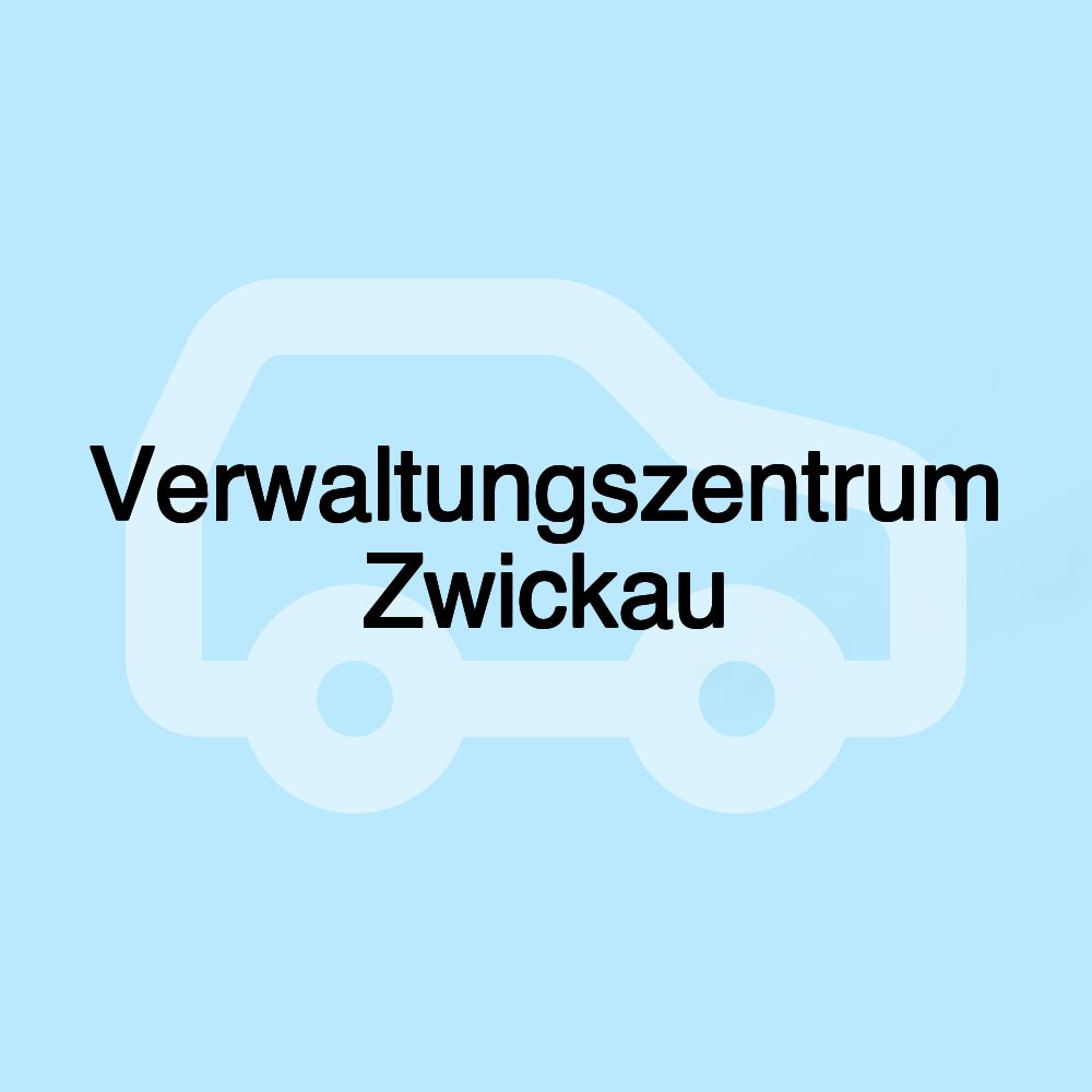 Verwaltungszentrum Zwickau