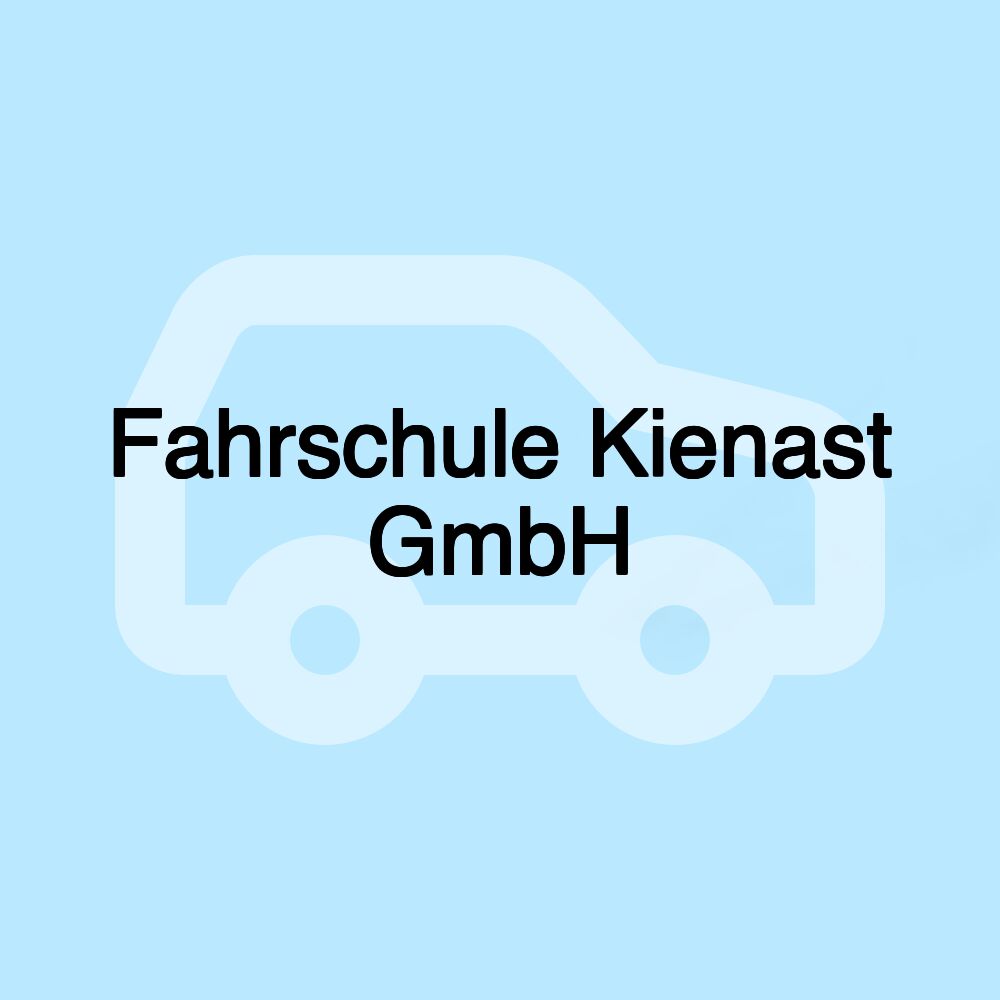 Fahrschule Kienast GmbH