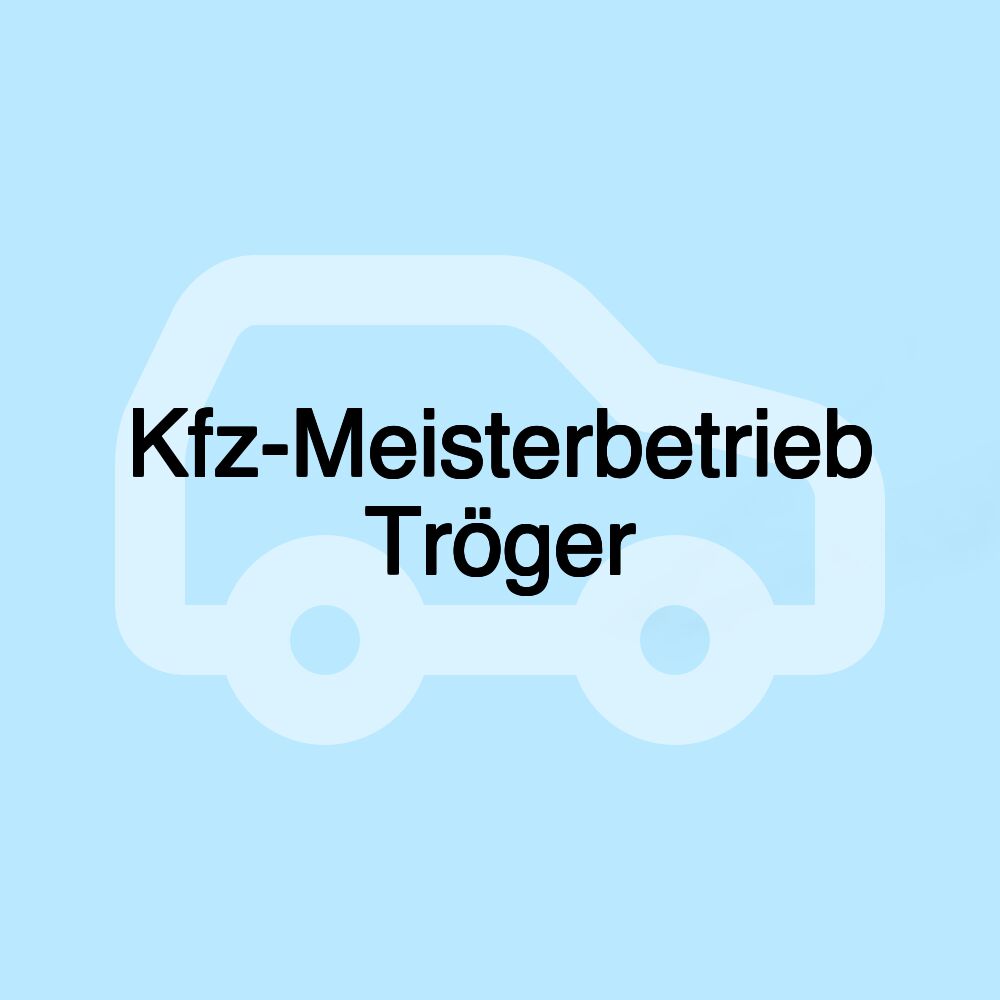 Kfz-Meisterbetrieb Tröger