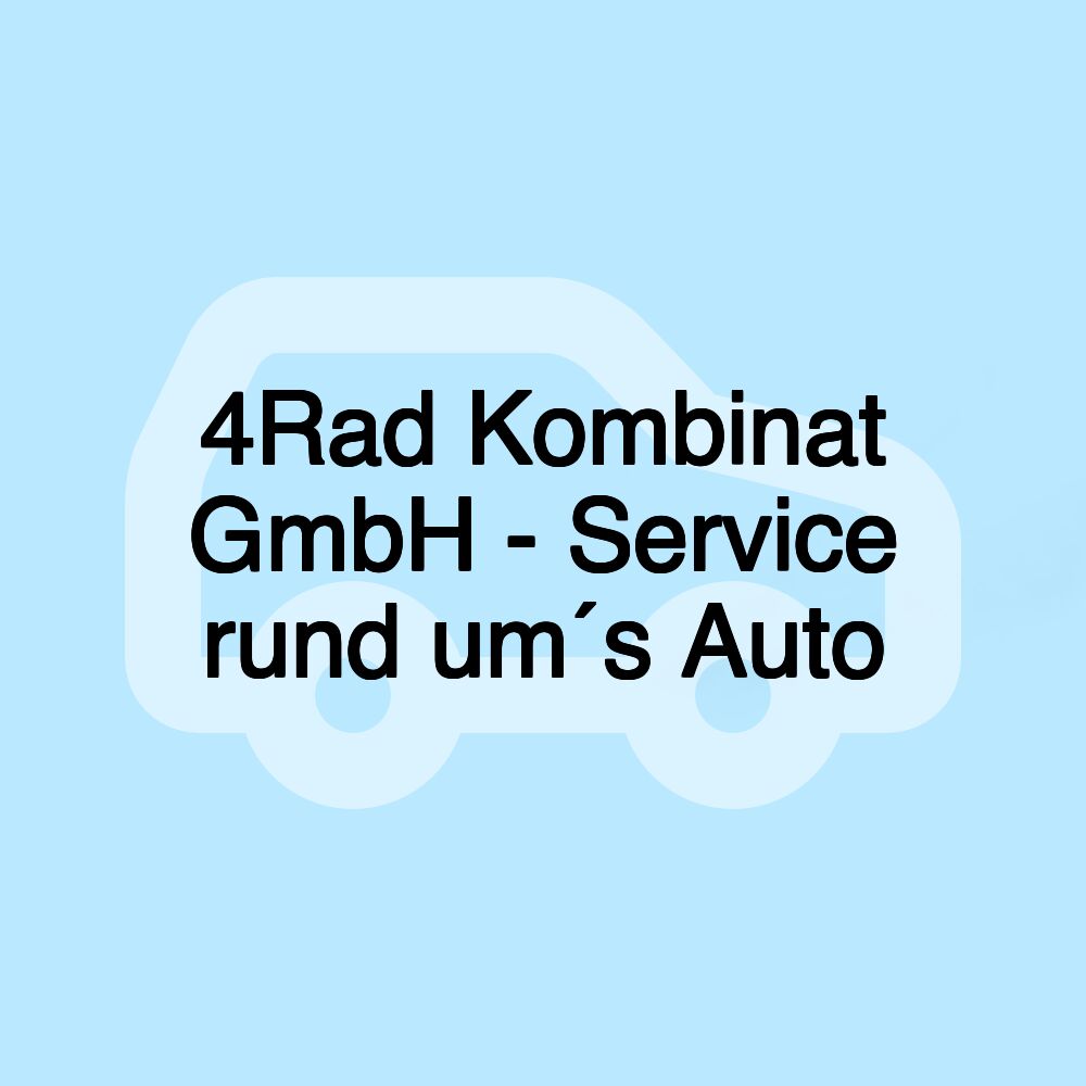 4Rad Kombinat GmbH - Service rund um´s Auto