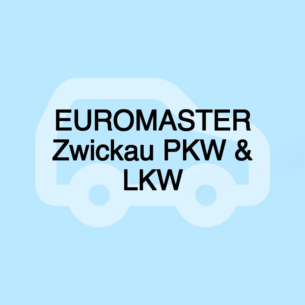 EUROMASTER Zwickau PKW & LKW