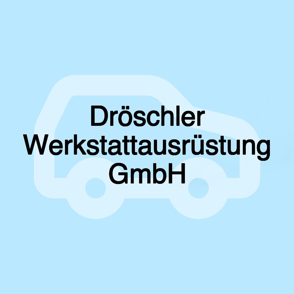 Dröschler Werkstattausrüstung GmbH