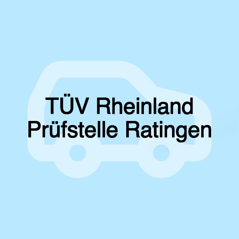 TÜV Rheinland Prüfstelle Ratingen