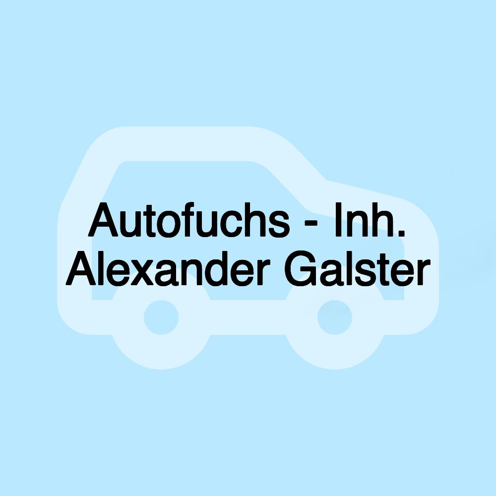 Autofuchs - Inh. Alexander Galster