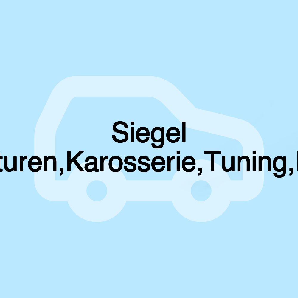 Siegel Autoreparaturen,Karosserie,Tuning,Reifen,Glas