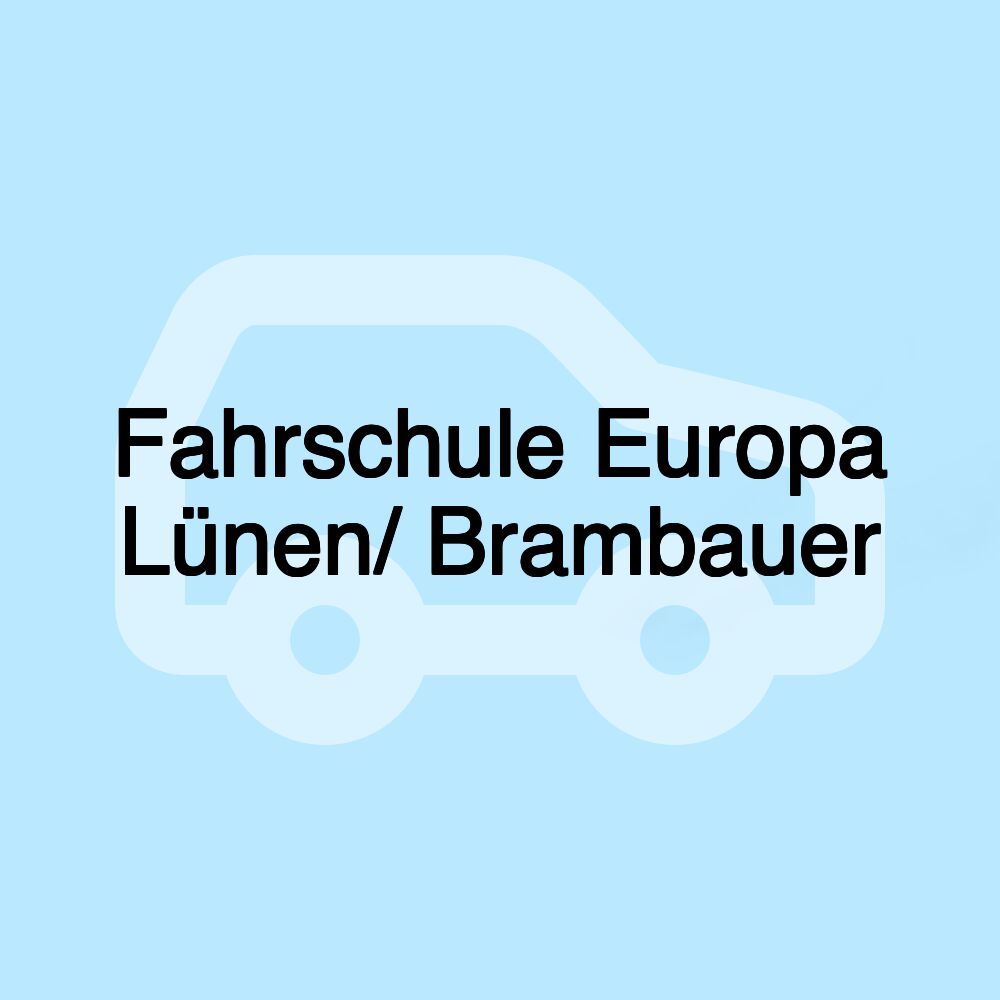 Fahrschule Europa Lünen/ Brambauer