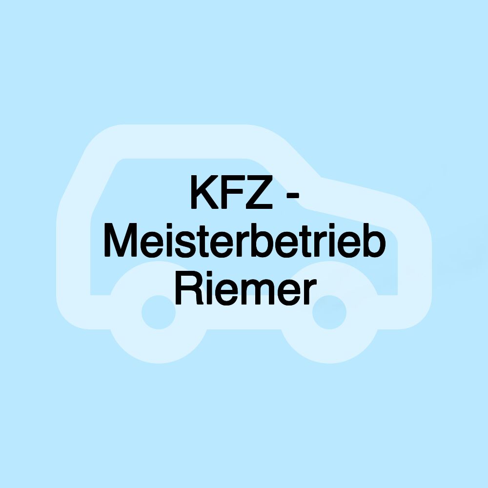 KFZ - Meisterbetrieb Riemer