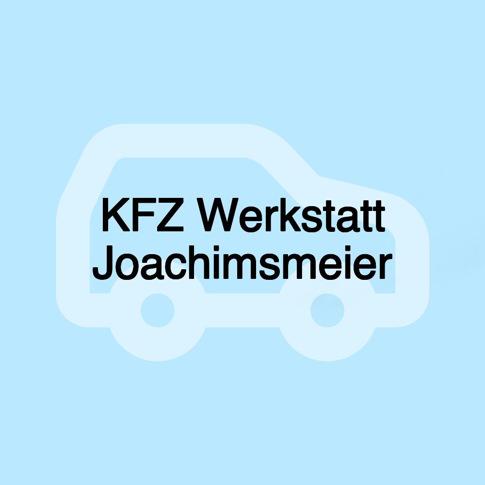 KFZ Werkstatt Joachimsmeier