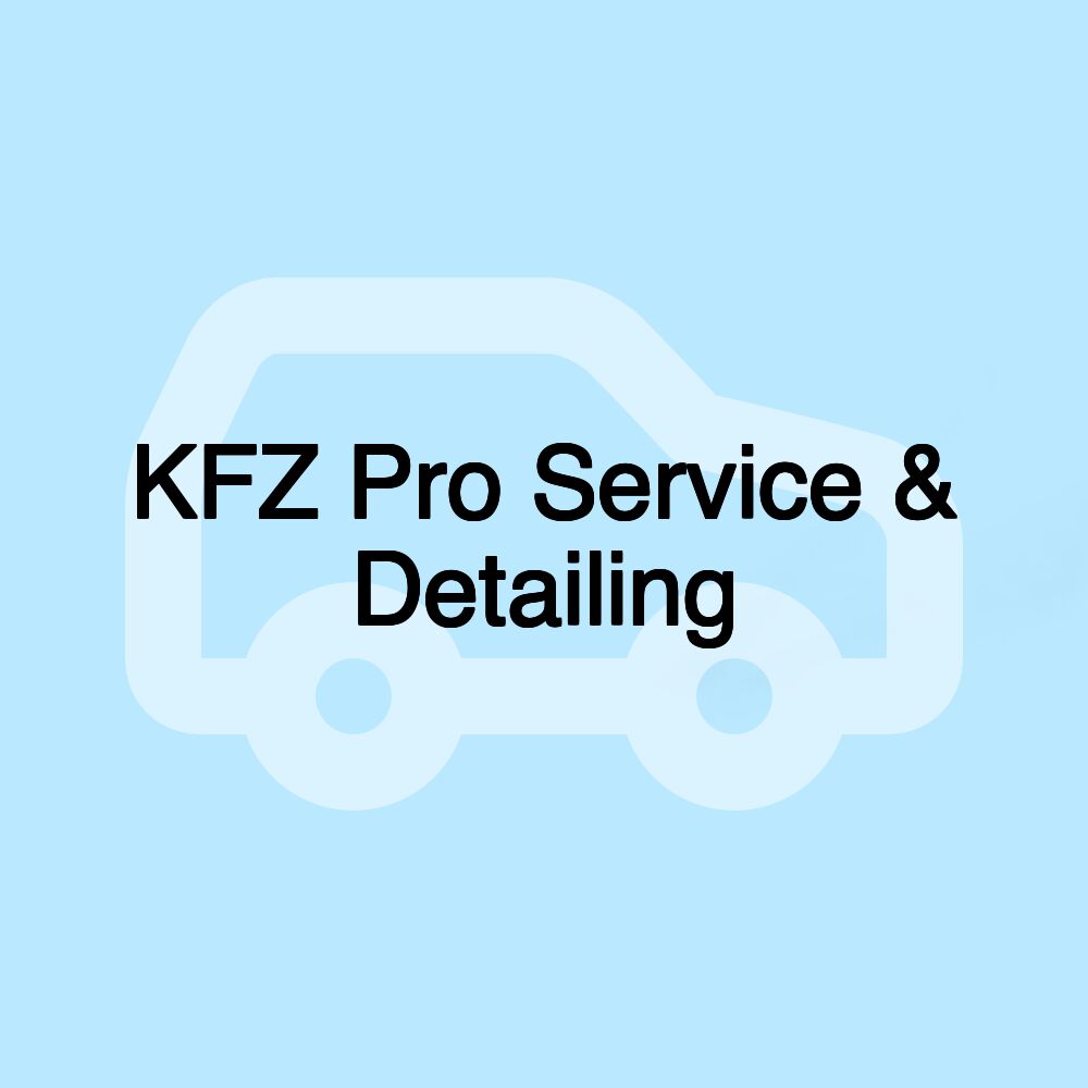 KFZ Pro Service & Detailing