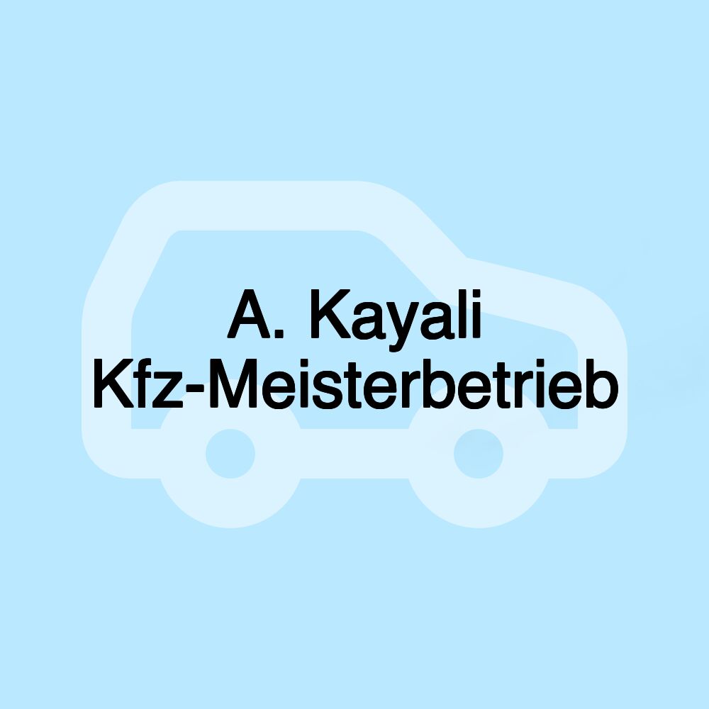 A. Kayali Kfz-Meisterbetrieb