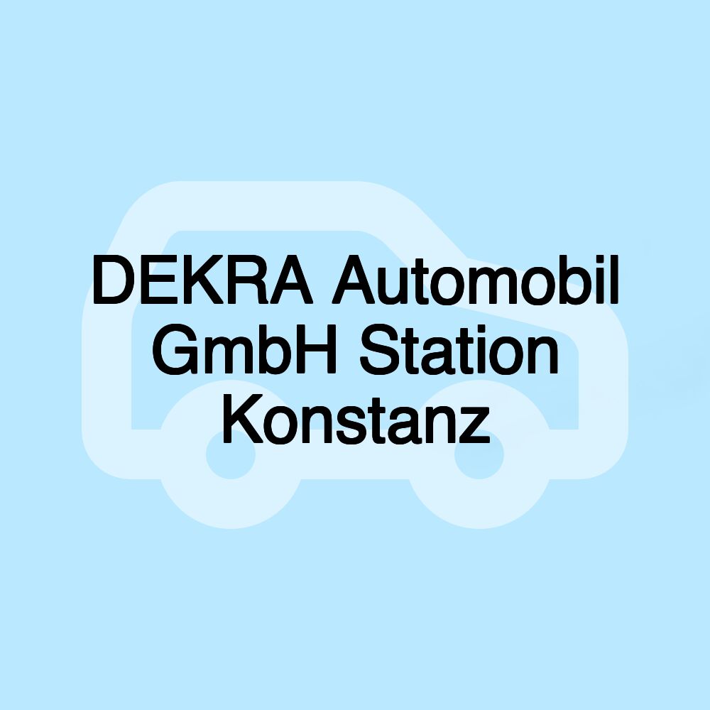 DEKRA Automobil GmbH Station Konstanz