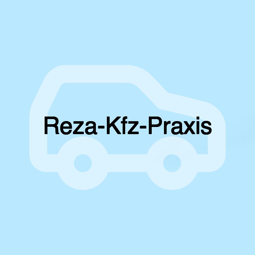 Reza-Kfz-Praxis