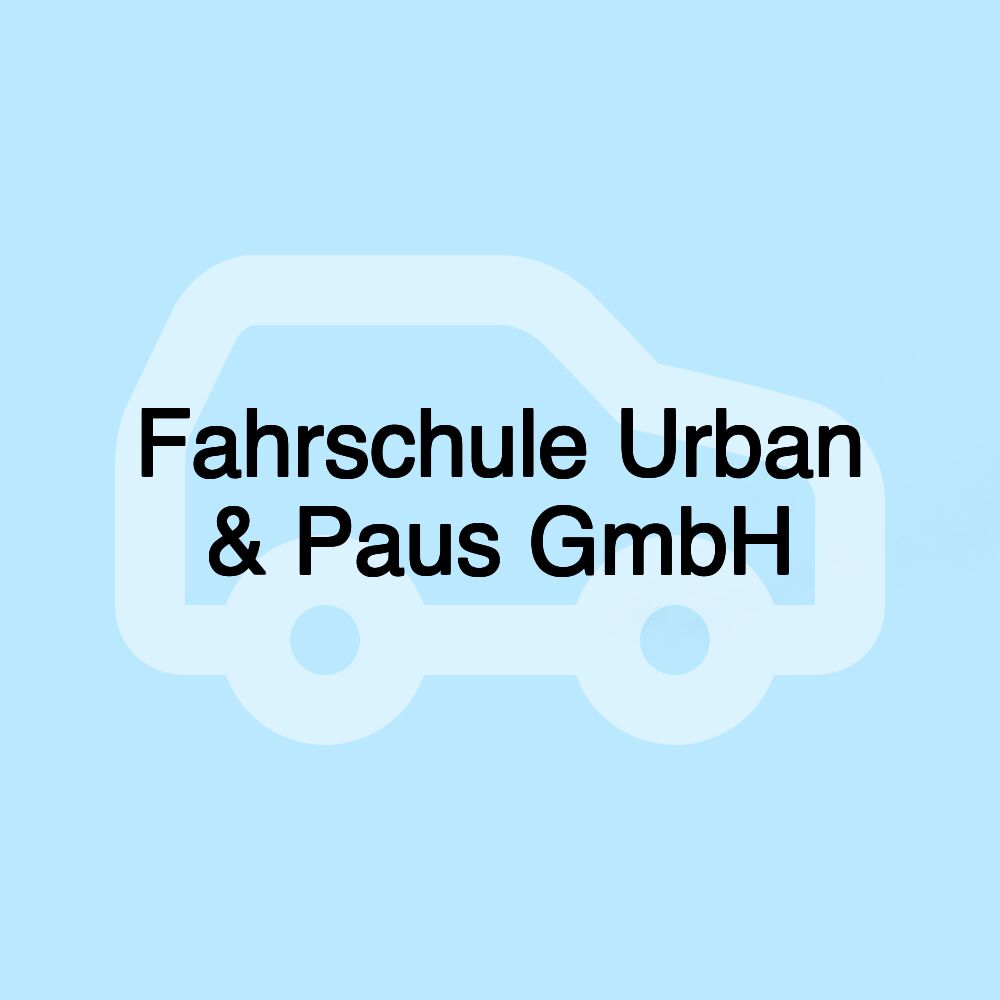 Fahrschule Urban & Paus GmbH