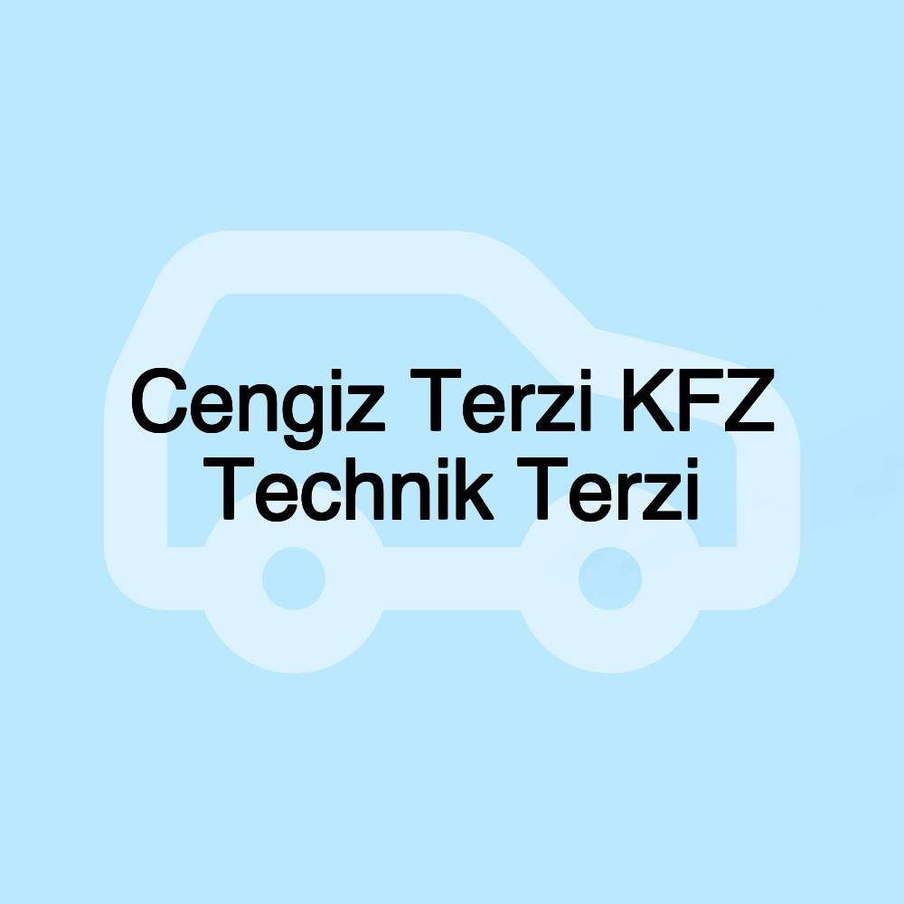 Cengiz Terzi KFZ Technik Terzi