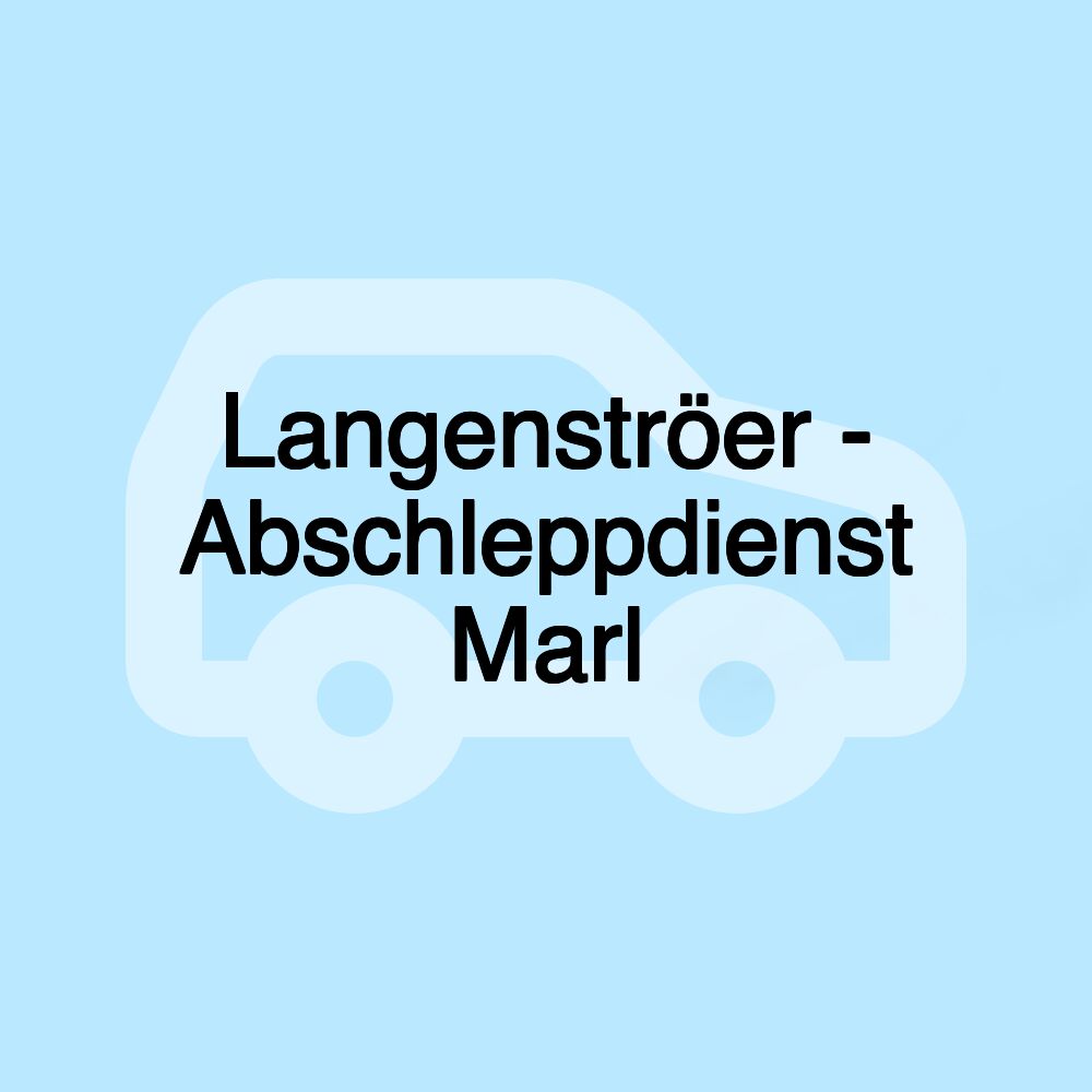 Langenströer - Abschleppdienst Marl