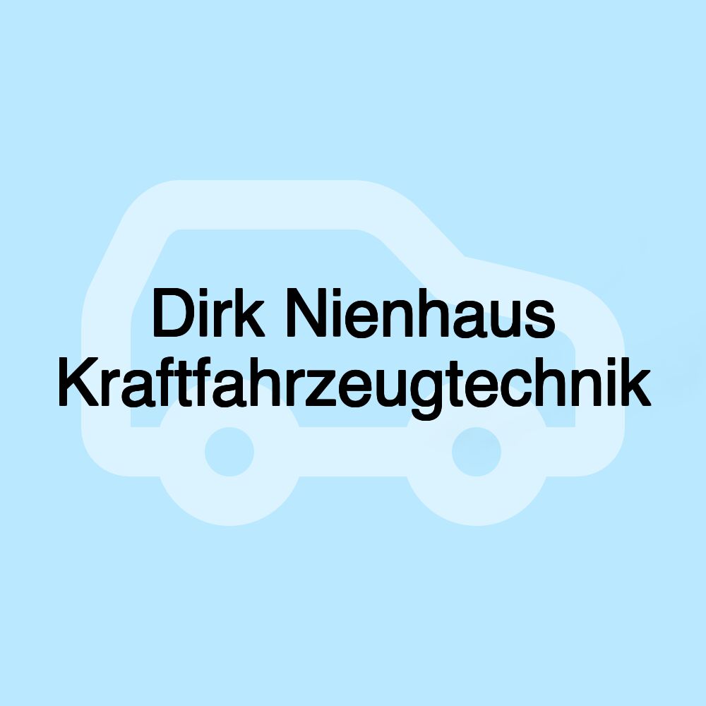 Dirk Nienhaus Kraftfahrzeugtechnik