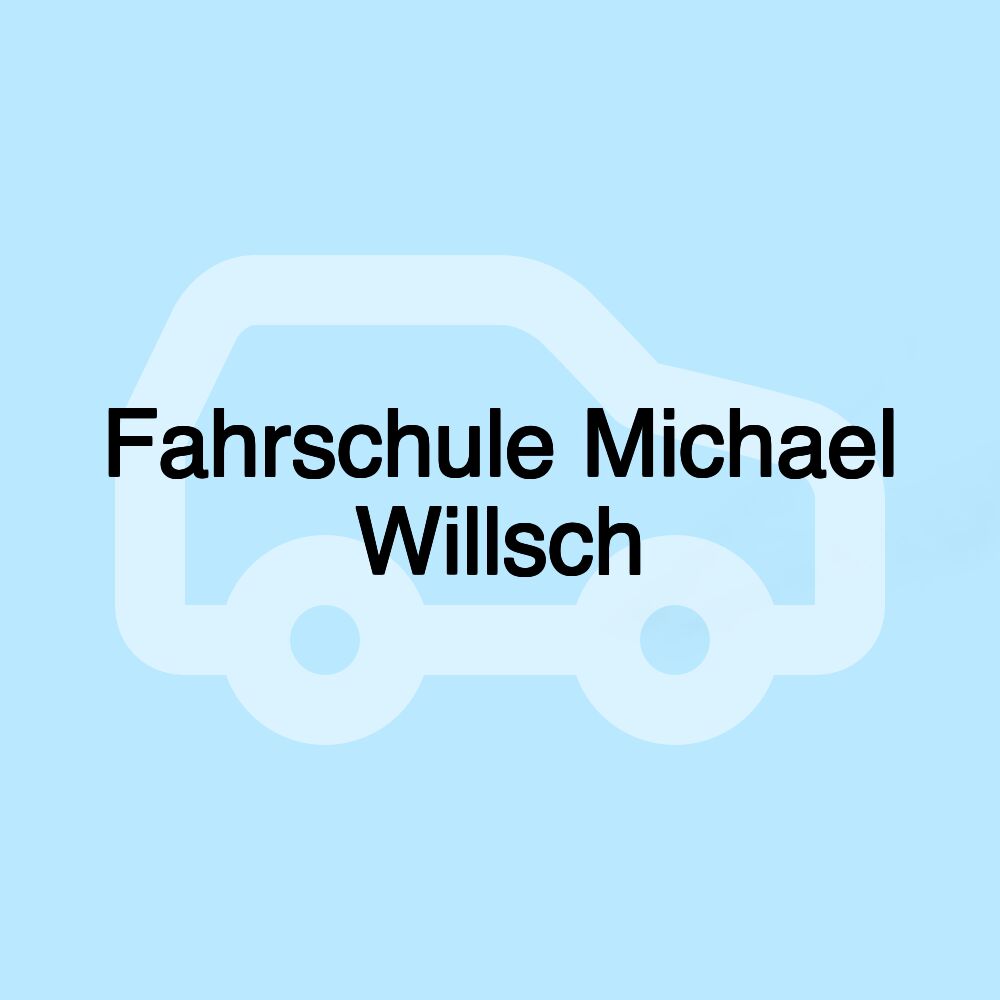 Fahrschule Michael Willsch