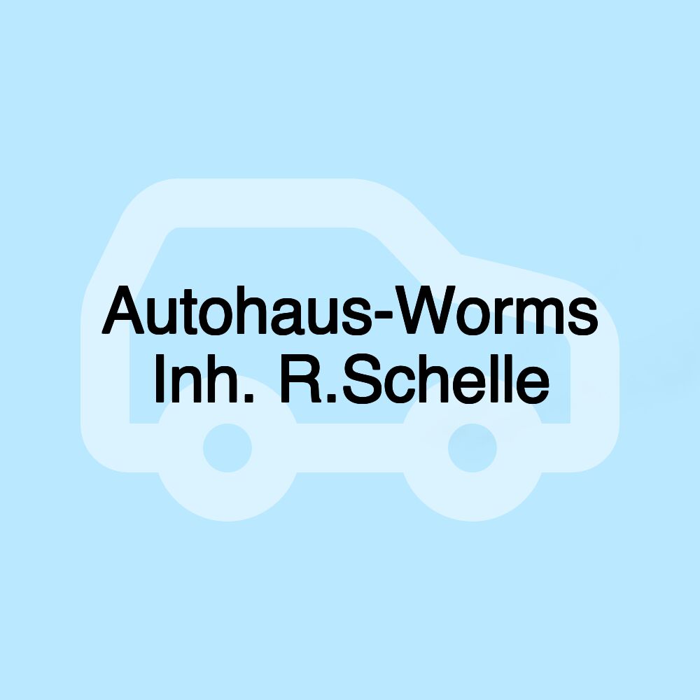 Autohaus-Worms Inh. R.Schelle