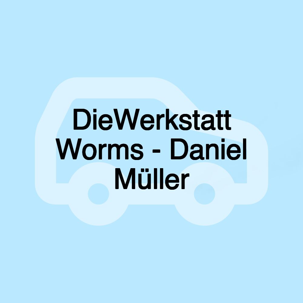 DieWerkstatt Worms - Daniel Müller