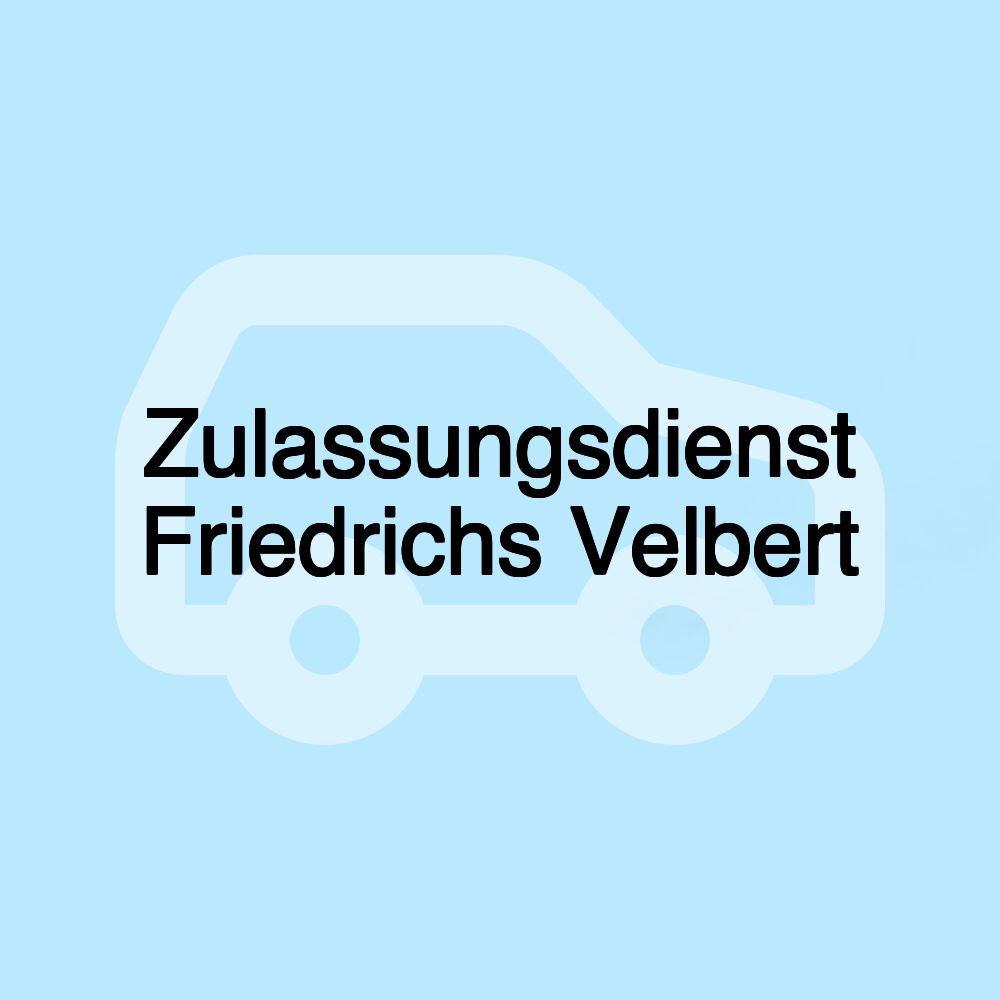 Zulassungsdienst Friedrichs Velbert